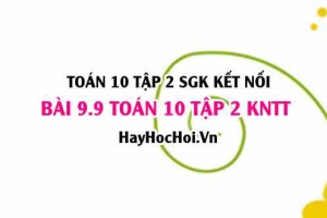 Bài 9.9 SGK Toán 10 tập 2 Kết nối tri thức